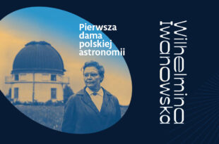 Wilhelmina Iwanowska. Gwiazdy mnie były sądzone – otwarcie wystawy