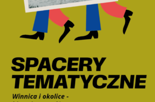 Spacer tematyczny: Winnica i okolice – historie przeróżne