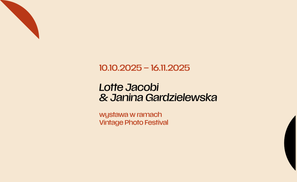 WYSTAWA / Lotte Jacobi & Janina Gardzielewska – wystawa w ramach Vintage Photo Festival