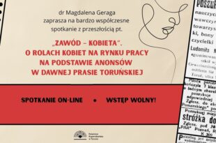 Zawód – kobieta. O rolach kobiet na rynku pracy na podstawie anonsów w dawnej prasie toruńskiej