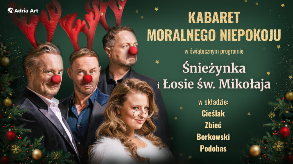 Kabaret Moralnego Niepokoju w świątecznym programie Śnieżynka i Łosie św. Mikołaja