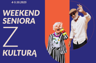 Weekend seniora z kulturą