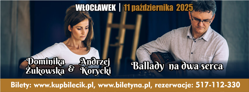 ,,Ballady na dwa serca” – Dominika Żukowska/ Andrzej Korycki