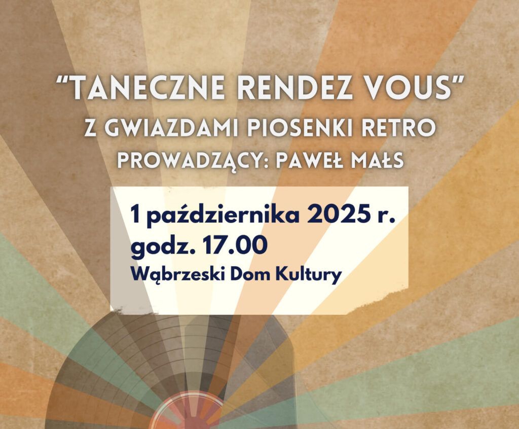 Taneczne Rendez-Vous z Gwiazdami Piosenki Retro