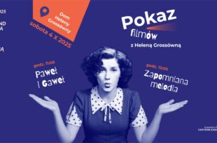 Weekend seniora z kulturą: pokaz filmów z Heleną Grossówną