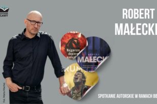 Spotkanie autorskie z Robertem Małeckim w ramach projektu „Zaczytane Bielawy”