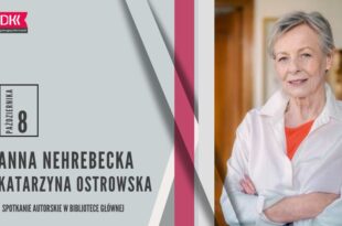 Spotkanie z Anną Nehrebecką i Katarzyną Ostrowską