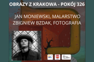 Obrazy z Krakowa, autorzy z Inowrocławia i USA