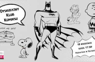 Dyskusyjny Klub Komiksu w Mediatece w Młynach