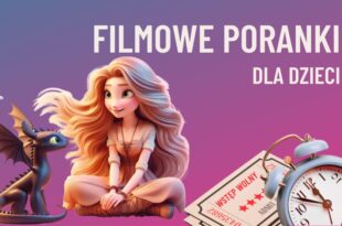 Sobotnie filmowe poranki dla dzieci!