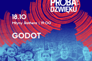 Godot | wydarzenie w ramach Próby Dźwięku