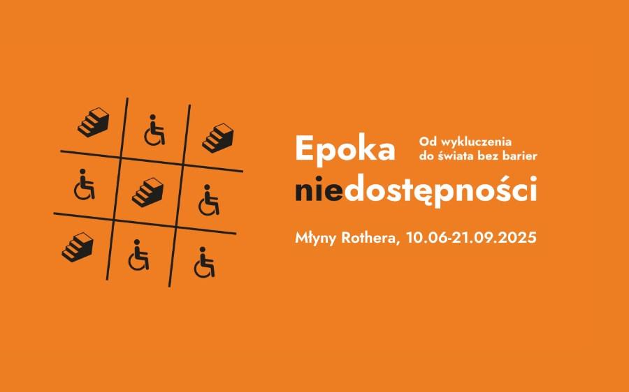 Oprowadzanie na zakończenie wystawy Epoka (nie)dostępności
