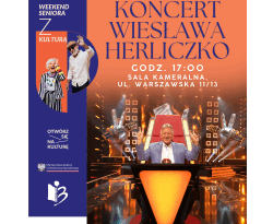 Koncert Wiesława Herliczko w ramach „Weekendu seniora z kulturą”!