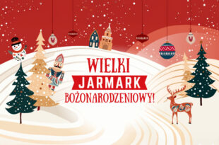 VI Wielki Jarmark Bożonarodzeniowy