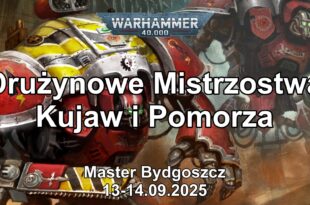 Drużynowe Mistrzostwa Kujaw i Pomorza Warhammer 40.000