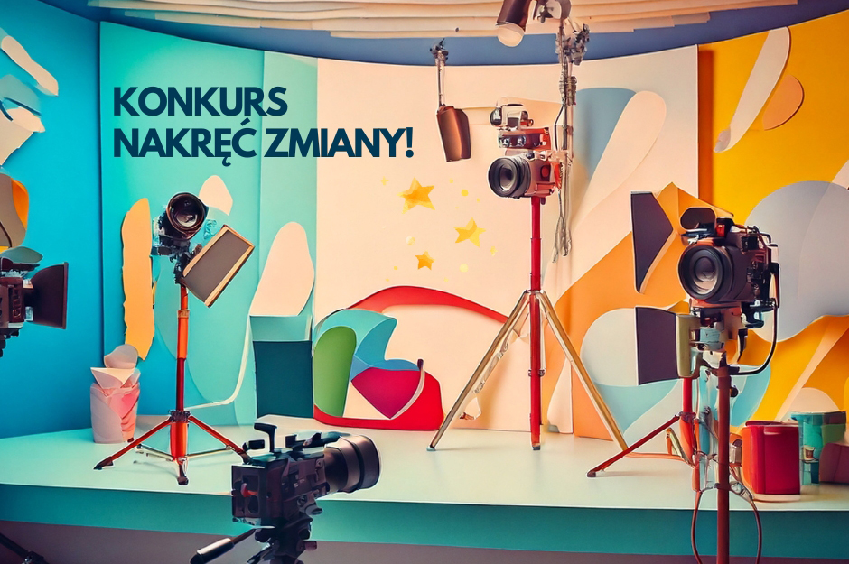 Konkurs filmowy „Nakręć zmiany”