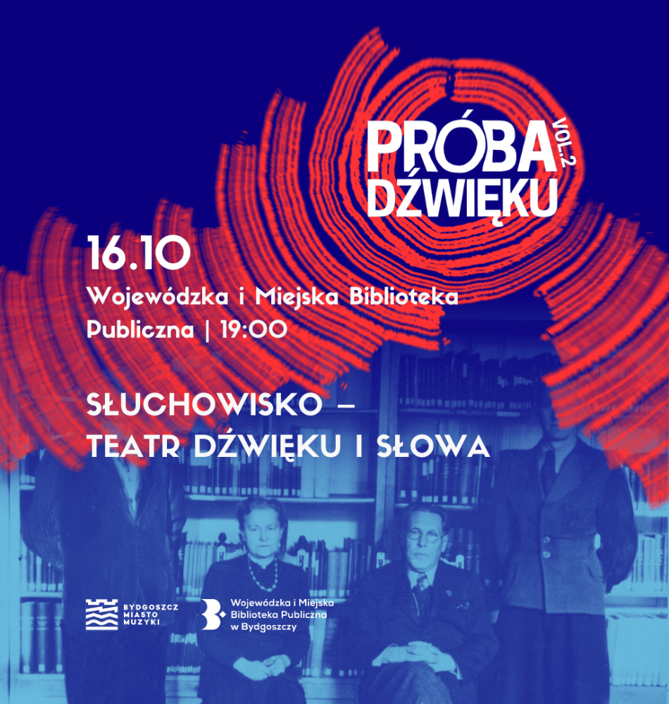 Słuchowisko - Teatr dźwięku i słowa | wydarzenie w ramach Próby Dźwięku
