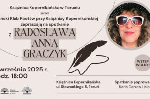 Spotkanie z Radosławą Graczyk | Toruński Klub Poetów