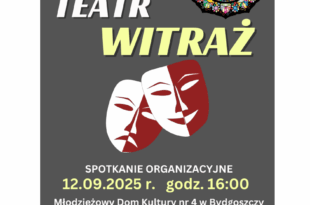 Teatr "Witraż" - Spotkanie Organizacyjne