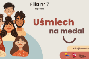 Uśmiech na medal – Dzień uśmiechu w Filii nr 7