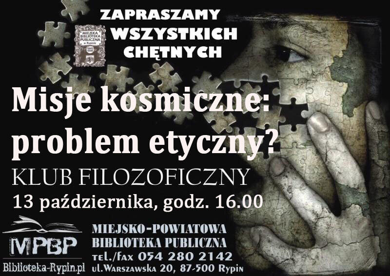 „Misje kosmiczne – problem etyczny?” - Klub Filozoficzny