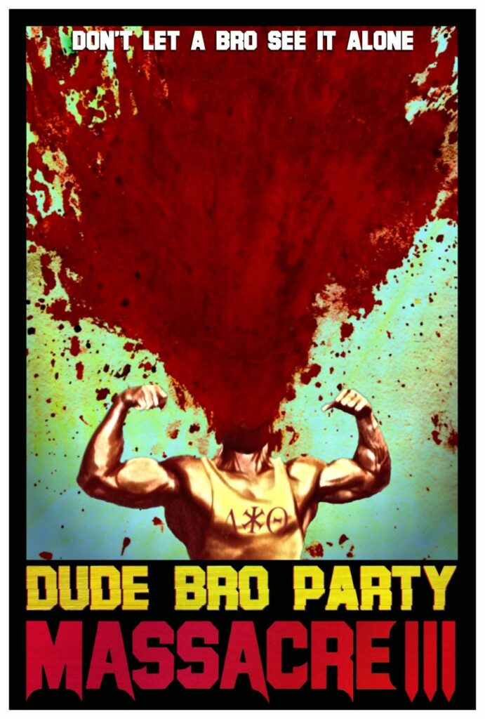 Halloween w ginie potwOrzeł, vol. 4 – Najlepsze z Najgorszych: DUDE BRO PARTY MASSACRE III