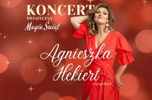 Agnieszka Hekiert - Koncert świąteczny "Magia świąt" [19.12.2025, godz. 18:00]