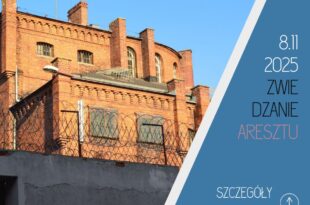 Ostatnie zwiedzanie aresztu w Chełmnie