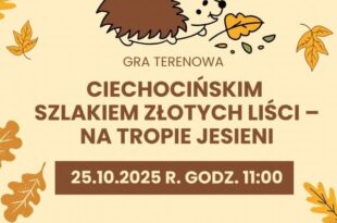 Gra terenowa – Ciechocińskim szlakiem złotych liści