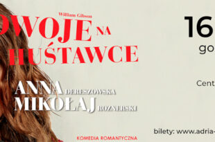 ,,Dwoje na huśtawce”- spektakl