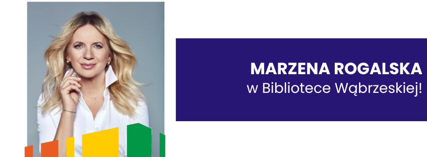 Marzena Rogalska w Wąbrzeźnie