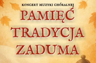 "Pamięć - tradycja - zaduma" - koncert Chóru Camerata