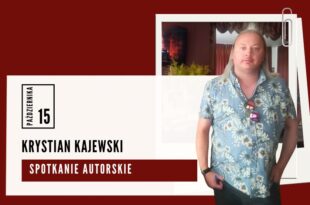 Bydgoska Środa Literacka – Krystian Kajewski