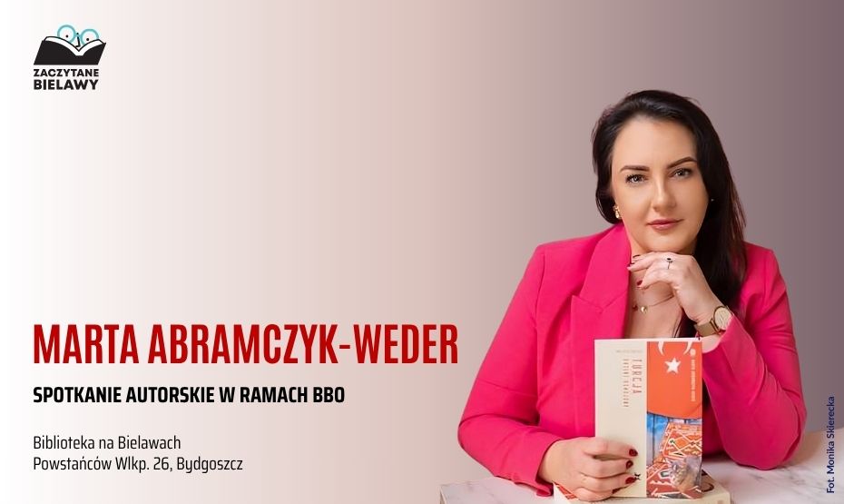 Zaczytane Bielawy: spotkanie autorskie z Martą Abramczyk-Weder