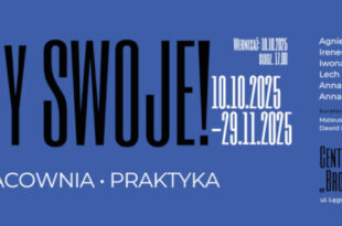 Wystawa 6 artystów z Uniwersytetu Mikołaja Kopernika w Toruniu „TWÓRZMY SWOJE! Profesor – pracownia – praktyka artystyczna”