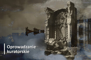 Inne miasto - oprowadzanie kuratorskie