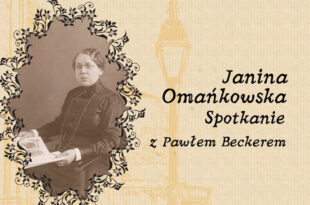 Janina Omańkowska – spotkanie z Pawłem Beckerem