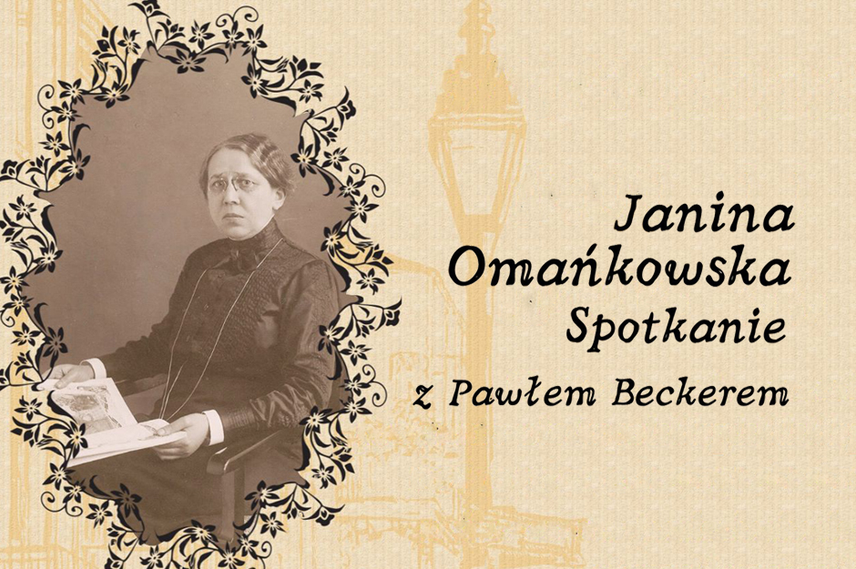 Janina Omańkowska – spotkanie z Pawłem Beckerem
