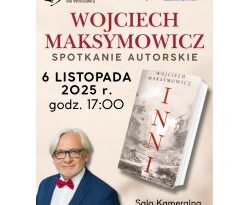 Spotkanie autorskie z Wojciechem Maksymowiczem
