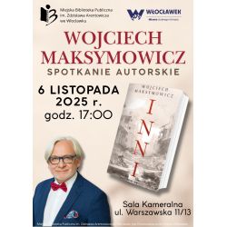 Spotkanie autorskie z Wojciechem Maksymowiczem