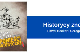 Niepodległościowe "Opowieści historyczne"