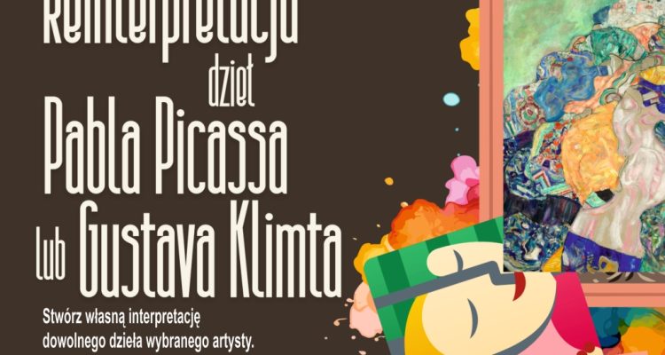 I Powiatowy Konkurs Plastyczny „Reinterpretacja dzieł Pabla Picassa lub Gustava Klimta”