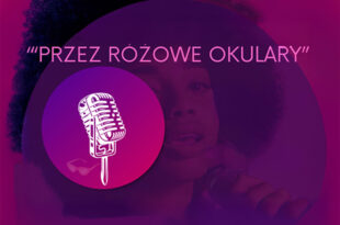 XXIV Ogólnopolski Konkurs Poezji Śpiewanej "Przez różowe okulary"
