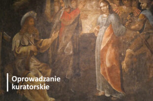 Refektarz na Gdańskiej 4 - oprowadzanie kuratorskie