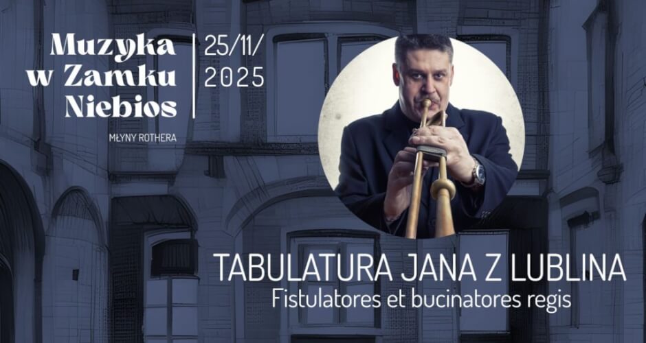 Paweł Hulisz/Fistulatores et Bucinatores Regis – Tabulatura Jana z Lublina