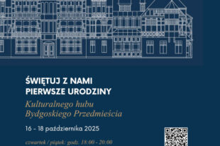 Pierwsze urodziny Kulturalnego hubu – trzy dni pełne spotkań, sztuki i wspólnego świętowania