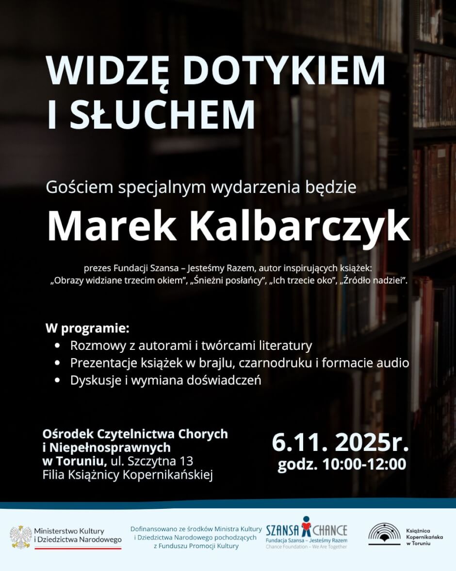 Widzę dotykiem i słuchem – promocja czytelnictwa wśród osób niewidomych