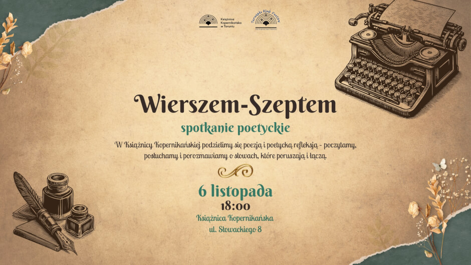 Wierszem-Szeptem. Spotkanie poetyckie Toruńskiego Klubu Poetów
