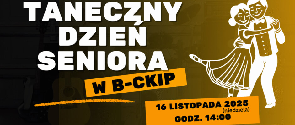 Zapraszamy na Taneczny Dzień Seniora!