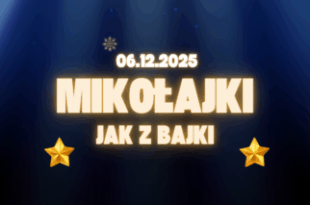 Mikołajki jak z bajki [06.12.2025, godz. 11:00 oraz 17:00]
